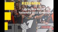 Resumen de la carrera del GP de Tailandia 2022 de MotoGP en Buriram