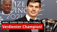Marc Surer: Warum Verstappen ein verdienter Weltmeister ist