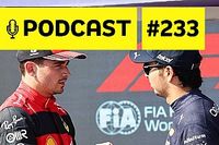 Podcast #233 - Leclerc ou Pérez: quem passou mais vergonha nas últimas provas? 