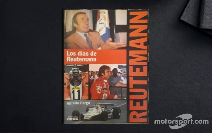 Los Días de Reutemann - Alfredo Parga