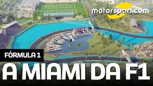 A Miami que a F1 vai encontrar