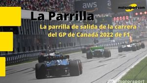 La parrilla de salida del GP de Canadá 2022 de F1, con sabor español