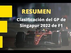Resumen de la clasificación del GP de Singapur 2022 de F1 en Marina Bay